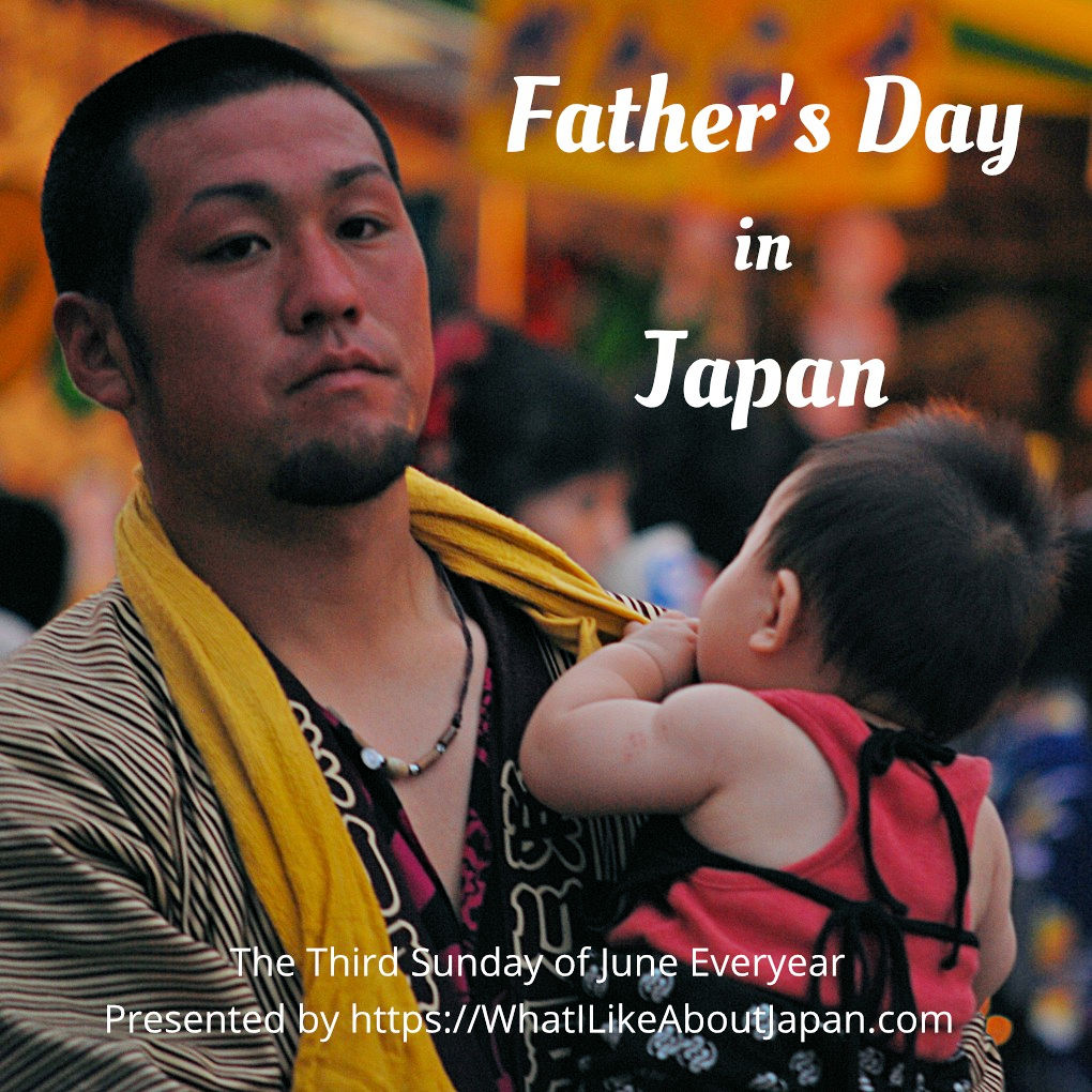 Japanese Cultural Calendar, Father’s Day in Japan, Japanese Culture, June in Japan, A Japanese father holding their baby at an evening festival.