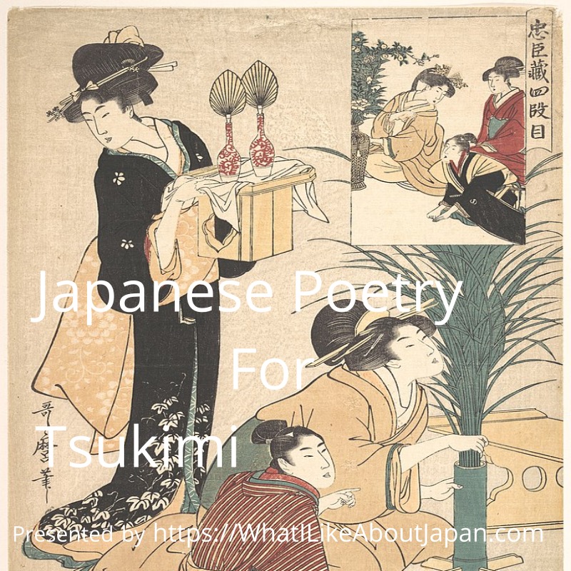 Japanese Poetry for Tsukimi